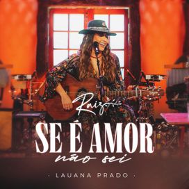 Se É Amor Não Sei (Ao Vivo) - 2022 • Single/EP