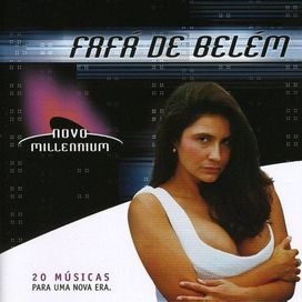 Novo Millennium: Fafá de Belém - 2005 • Coletânea