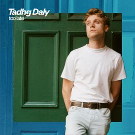 Too Late - 2018 • Sencillo/EP