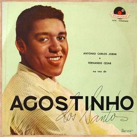 Antonio Carlos Jobim e Fernando Cesar, na voz  Agostinho dos Santos  - 1958 • Álbum
