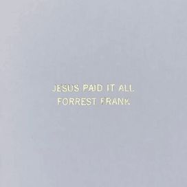 Jesus Paid It All - 2023 • Sencillo/EP