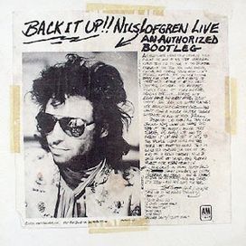 Back It Up!! Nils Lofgren Live An Authorized Bootleg - 1975 • Álbum