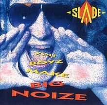 You Boyz Make Big Noise - 1987 • Álbum