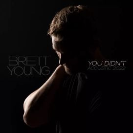You Didn't (Acoustic 2022) - 2022 • Sencillo/EP