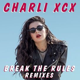 Break The Rules (Remixes) - 2014 • Single/EP