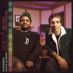 Será (Eu não Vou Parar) - 2020 • Single/EP