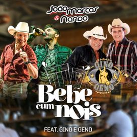 Bebe Cum Nois (part. João Marcos e Nando) - 2018 • Single/EP