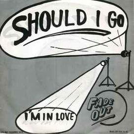 Should I Go - Fade Out
