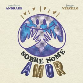 Sobre Nome Amor (part. Cassiane Andrade) - 2020 • Single/EP