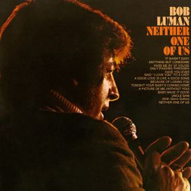 Neither One Of Us - 1973 • Álbum