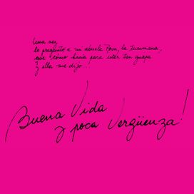 Buena Vida y Poca Vergüenza - 2014 • Álbum