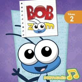 Bob Zoom, Vol 2: Portugues - 2014 • Álbum