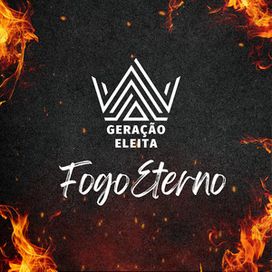 Fogo Eterno - 2024 • Single/EP