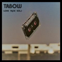 Love Tape, Vol. 1 (feat. Tabow) - 2019 • Single/EP
