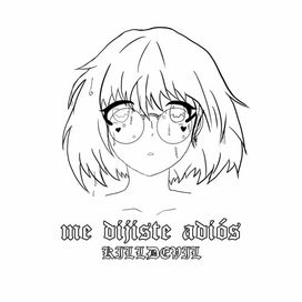 me dijiste adiós - 2020 • Sencillo/EP