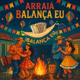 Arraiá Balança Eu - 2023 • Single/EP