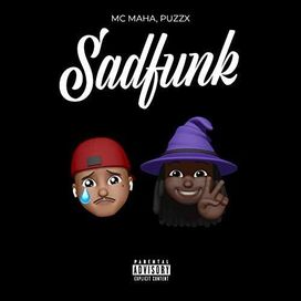 Sadfunk (part. Puzzx) - 2020 • Sencillo/EP