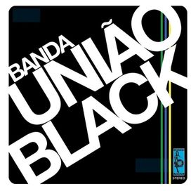Banda Uniao Black - 2006 • Álbum