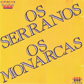 Os Serranos Os Monarcas  - 1992 • Álbum