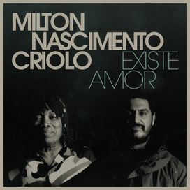 Existe Amor (com Criolo) - 2020 • Sencillo/EP