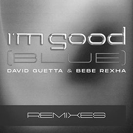 I'm Good (Blue) [Remixes] - 2022 • Sencillo/EP