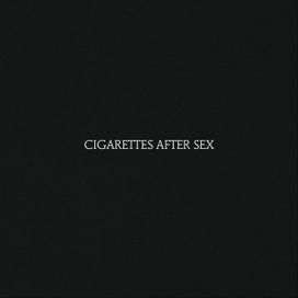 Cigarettes After Sex - 2017 • Álbum