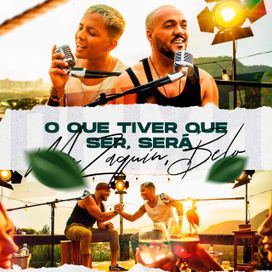 O Que Tiver Que Ser, Será - 2021 • Single/EP