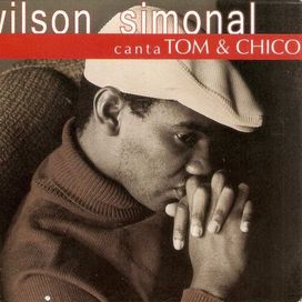 Wilson Simonal Canta Tom e Chico  - 2006 • Recopilación