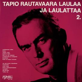 Tapio Rautavaara Laulaa Ja Laulattaa 2 - 1970 • Álbum