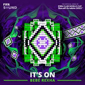 It's On (The Official Song of the FIFA Club World Cup 2023™) - 2023 • Sencillo/EP
