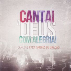 Cantai a Deus Com Alegria 2014 - 2014 • Álbum