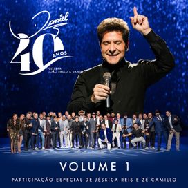 Daniel 40 Anos: Celebra João Paulo &amp; Daniel (Vol. 1) - 2023 • Single/EP