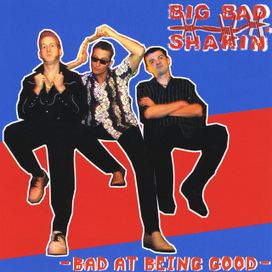 Bad At Being Good - 2007 • Álbum
