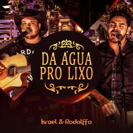 Da Água Pro Lixo (Acústico) - 2018 • Single/EP