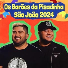 Os Barões da Pisadinha (São João 2024) - 2024 • Coletânea