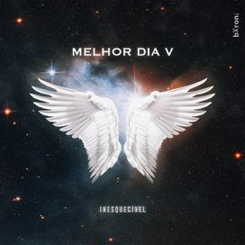 Melhor Dia V - Inesquecível - 2021 • Single/EP