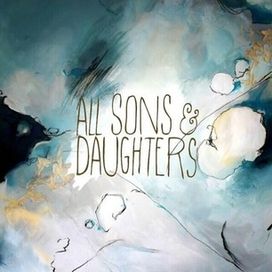 All Sons &amp; Daughters - 2014 • Álbum