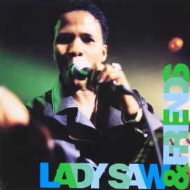 Lady Saw &amp; Friends - 1996 • Álbum