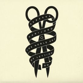 The Noble Art Of Letting Go - 2009 • Álbum