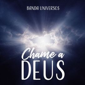 Chame a Deus - 2024 • Single/EP