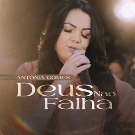 Deus Não Falha - 2021 • Single/EP
