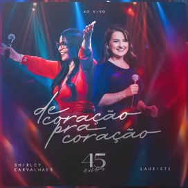 De Coração Pra Coração (part. Shirley Carvalhaes) (Ao Vivo) - 2023 • Sencillo/EP