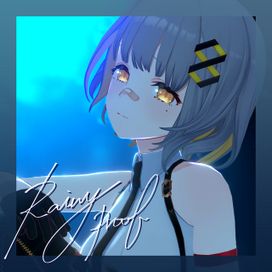 Rainy Proof - 2024 • Sencillo/EP