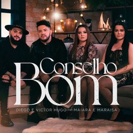 Conselho Bom (part. Diego e Victor Hugo) - 2022 • Single/EP