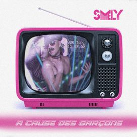 A Cause des Garçons (SM:LY Remix) - 2022 • Single/EP