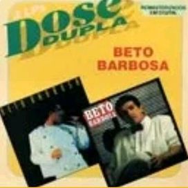 Dose Dupla: Beto Barbosa - 1995 • Álbum