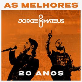 Jorge &amp; Mateus 20 Anos - As Melhores (Novas e Antigas) - 2025 • Recopilación