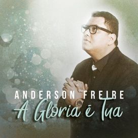 A Glória É Tua - 2018 • Single/EP