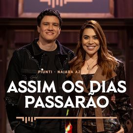 Assim os Dias Passarão (part. Naiara Azevedo) - 2026 • Single/EP