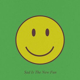Sad Is The New Fun - 2025 • Álbum
